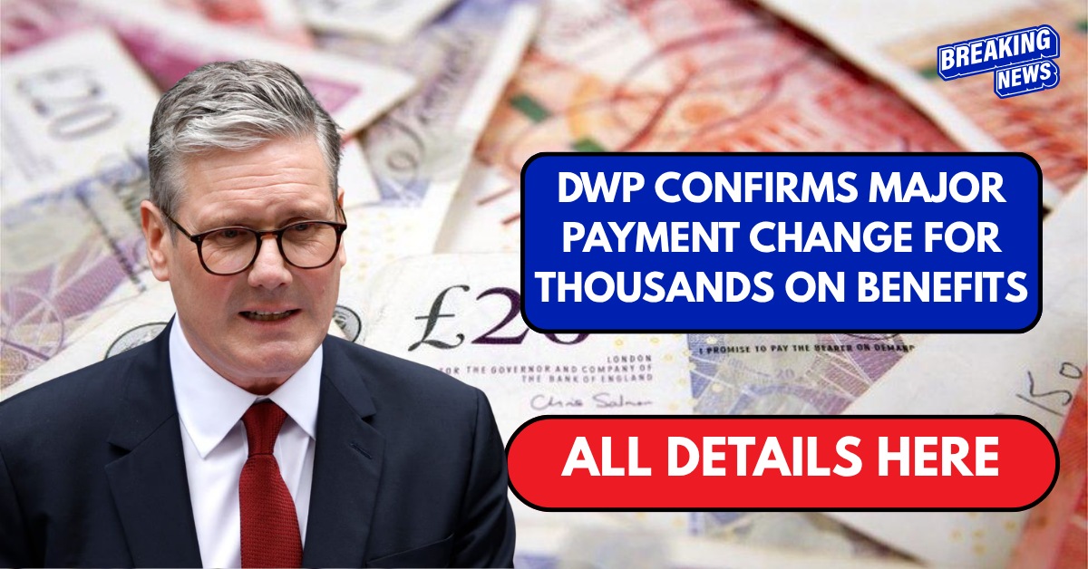 DWP confirms major payment change for thousands on benefits