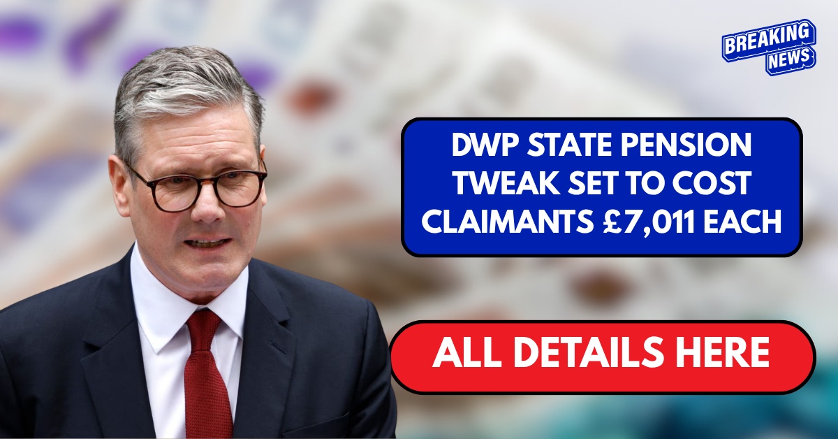DWP state pension tweak set to cost claimants £7,011 each