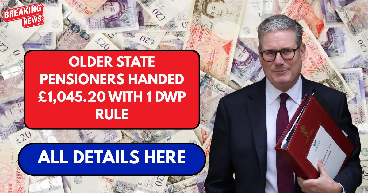 Older state pensioners handed £1,045.20 with 1 DWP rule