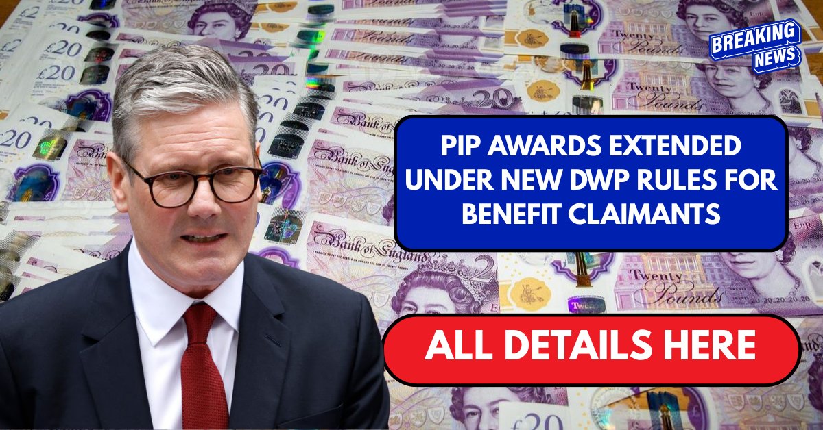 PIP awards extended under new DWP rules for benefit claimants