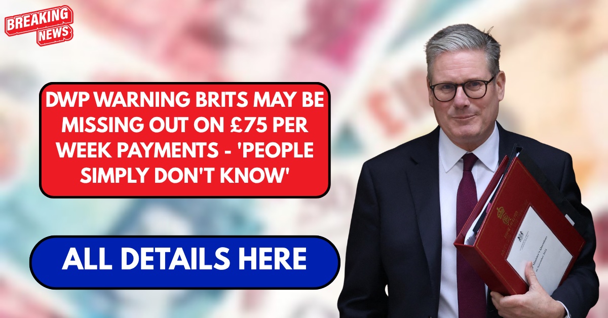 DWP warning Brits may be missing out on £75 per week payments – ‘people simply don’t know’